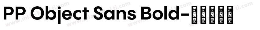 PP Object Sans Bold字体转换